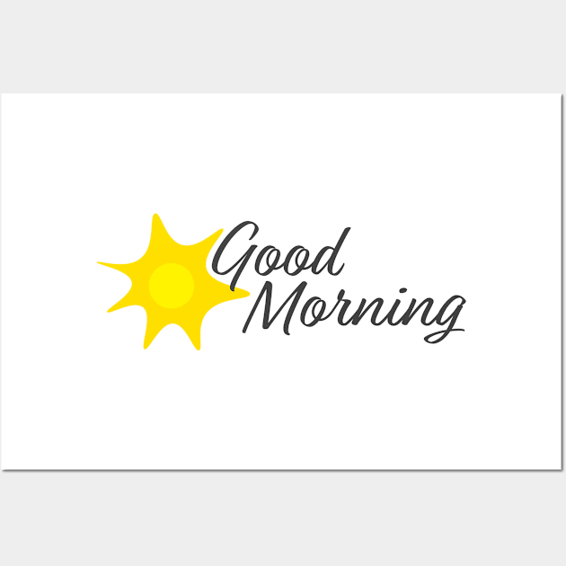 Good Morning Hand written text and Yellow sun Wall Art by sigdesign